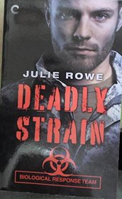 Deadly Strain (Biological Response Team, Bk 1)