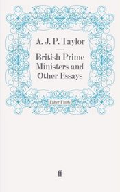 British Prime Ministers and Other Essays