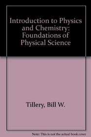 Introduction to Physics and Chemistry: Foundations of Physical Science
