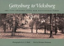 Gettysburg to Vicksburg: The Five Original Civil War Battlefield Parks (Shades of Blue and Gray Series)