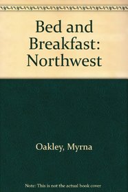 Bed & Breakfast Northwest (Chinook editions)