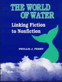 The World of Water: Linking Fiction to Nonfiction