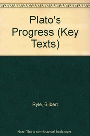 Plato's Progress: 1966 (Key Texts Ser. : Classic Studies in the History of Ideas))