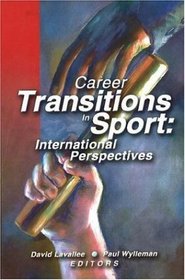 Career Transitions in Sport: International Perspectives