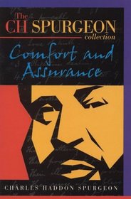 Comfort and Assurance (C.H. Spurgeon Collection)