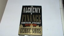 The Alchemy of Finance  Reading the Mind of the Market