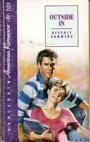 Outside In (Harlequin American Romance, No 331)
