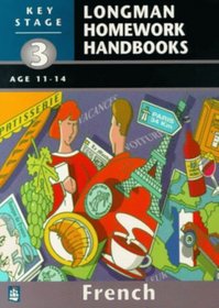 Longman Homework Handbooks: Key Stage 3 French (Longman Homework Handbooks)