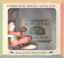 Guess How Much I Love You: Book and Little Nutbrown Hare