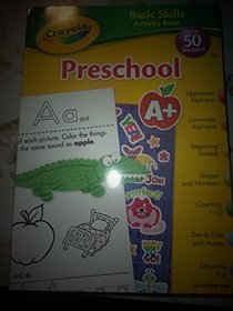 Crayola Basic Skills Activity Book Preschool
