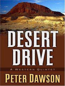 Desert Drive: A Western Quintet (Five Star Western Series)