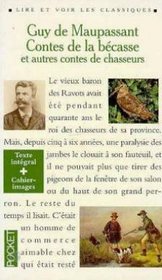 Comtes De La Becasse Et Autres Contes De Chasseurs: Contes De La Becasse (French Edition)
