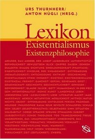 Lexikon Existentialismus und Existenzphilosophie
