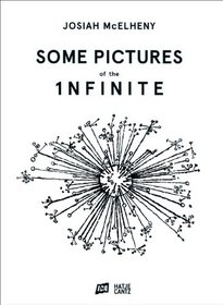 Josiah McElheny: Some Pictures of the Infinite