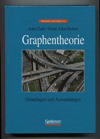 Graphentheorie: Grundlagen und Anwendungen (German Edition)