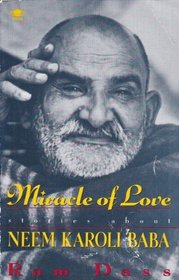Miracle of Love: Stories About Neem Karoli Baba