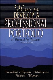 How to Develop a Professional Portfolio: A Manual for Teachers, Third Edition