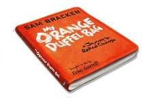 My Orange Duffel Bag: A Journey to Radical Change