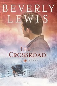 The Crossroad  (Amish Country Crossroads, Bk 2)