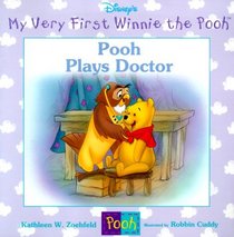 Pooh Plays Doctor (My Very First Winnie the Pooh)