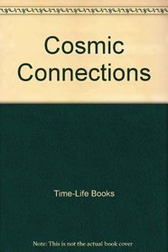 Cosmic Connections (Mysteries of the Unknown Series)