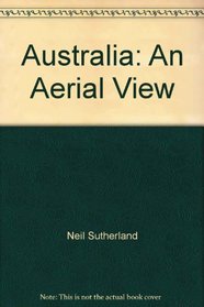 Australia: An Aerial View