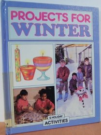 Projects for Winter  Holiday Activities (Seasonal Projects)