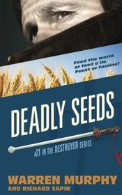 Deadly Seeds (The Destroyer) (Volume 21)