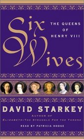 Six Wives: The Queens of Henry VIII