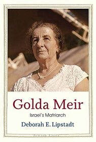 Golda Meir: Israel?s Matriarch (Jewish Lives)