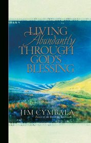 Living Abundantly Through God's Blessing