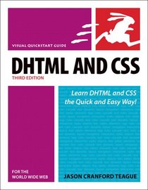 DHTML and CSS for the World Wide Web (Visual QuickStart Guide)