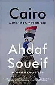 Cairo: Memoir of a City Transformed