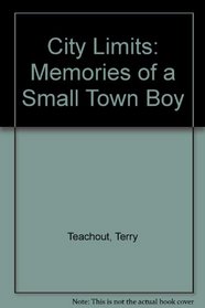 City Limits: Memories of a Small-Town Boy