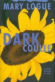 Dark Coulee: A Claire Watkins Mystery (Claire Watkins Mysteries (Hardcover))