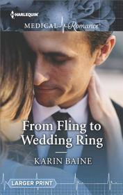 From Fling to Wedding Ring (Harlequin Medical, No 960) (Larger Print)