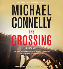 The Crossing (Harry Bosch, Bk 18) (Audio CD) (Abridged)
