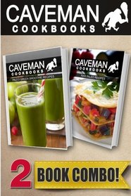 Paleo Green Smoothie Recipes and Raw Paleo Recipes: 2 Book Combo (Caveman Cookbooks )
