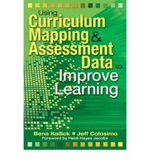 Using Curriculum Mapping and Assessment Data to Improve Learning