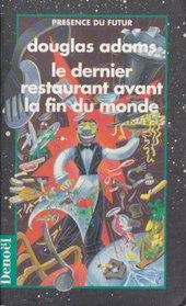 Le dernier restaurant avant la fin du monde (The Restaurant at the End of the Universe) (French)