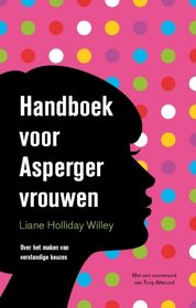 Handboek voor Asperger-vrouwen: over het maken van verstandige keuzes