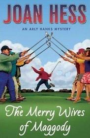 The Merry Wives of Maggody  (Arly Hanks, Bk 16)