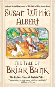 The Tale of Briar Bank (Cottage Tales of Beatrix Potter, Bk 5)