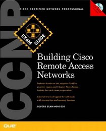 CCNP Building CISCO Remote Access Networks Exam Guide (640-505)