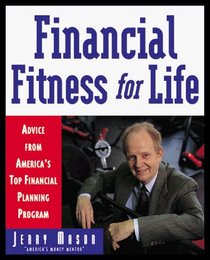 Financial Fitness for Life: Advice from America's Top Financial Planning Program