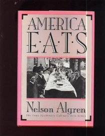 America Eats (Iowa Szathmary Culinary Arts Series)