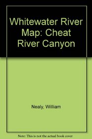 Whitewater River Map: Cheat River Canyon
