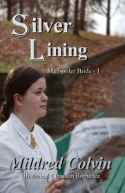 Silver Lining (Mail-order Bride) (Volume 1)