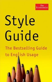 Economist Style Guide: Tenth Edition (Economist Books)