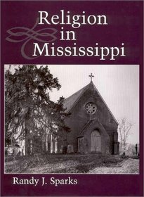 Religion in Mississippi (Heritage of Mississippi Series, V. 2)